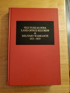 Old Tuskaloosa Land Office Records & Military Warrants 1821-1855. Alabama. - Bild 1 von 6