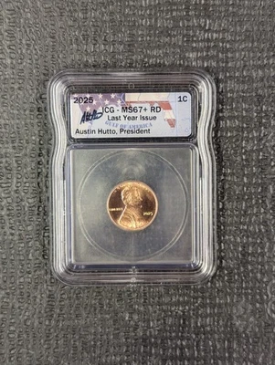 2025 P MS 67+ RD Lincoln Cent 1c ICG - New Austin Hutto Signed Flag Label - Image 1 of 4