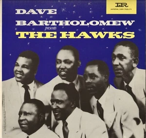 THE HAWKS "DAVE BARTHOLOMEW PRESENTS" DOO WOP RHYTHM & BLUES LP IMPERIAL - Picture 1 of 2