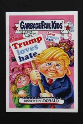 2017 Topps GPK Trumpocracy - The First 100 Days Dissenting Donald #3 PR 349 - Image 1 of 2