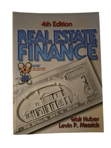 Real estate finance 4th edition by Walt Huber and Levin P. Messick - etc... edu - Imagen 1 de 7
