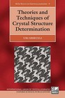 Theories and Techniques of Crystal Structure Determination - by Uri Shmueli