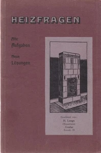 Heizfragen. Alte Aufgaben Neue Lösungen. Gewidmet von H. Lange Ofensetzerei Gosl - Picture 1 of 1
