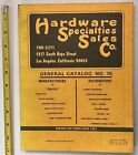 HARDWARE SPECIALTIES SALES CO Vintage Catalog No. 76 - Los Angeles CA 1976