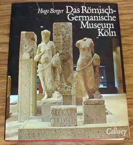 DAS ROMISCH-GERMANISCHE MUSEUM KOLN, VERLAG CALLWEY MUNCHEN HUGO BORGER 1977 - Bild 1 von 10