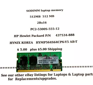 512MB 512 MB Laptop SoDIMM RAM HP P/N 437534-888 (2Rx16) PC2-5300s-555-12 - Picture 1 of 1