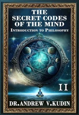 THE SECRET CODES OF THE MIND: Ancient Greek Philosophy - Book II - Signed - Image 1 of 4