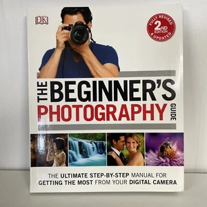 The Beginner's Photography Guide: The Ultimate Step-by-Step Manual B41 - Imagen 1 de 5
