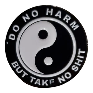 Do No Harm But Take No Shi* Enamel Ying Yang Pin Lapel Funny Saying Gift New - Picture 1 of 2