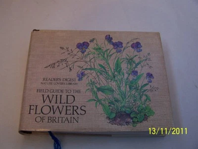 Field Guide to the Wild Flowers of Britain by Reader's Digest Hardback Book The - Image 1 of 2