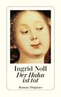 Ingrid Noll / Der Hahn ist tot /  9783257225754