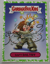 GARBAGE PAIL KIDS 2017 Battle of the Bands "GREEN" #10b "Daft Daltry"
