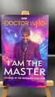 Doctor Who - I am the Master