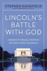 Stephen Mansfield Lincoln's Battle with God (Paperback)
