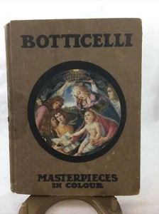 Botticelli: Masterpieces in Colour Book 1914? BINNS Book Art Antique Vintage - Picture 1 of 12