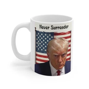 Donald Trump Mugshot 11oz Mug Never Surrender Coffee Mug American Flag - Picture 1 of 13