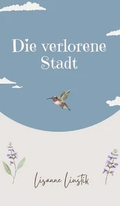 Die verlorene Stadt by Lisanne Liustik (German) Hardcover Book - Picture 1 of 1