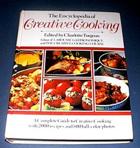 The Encyclopedia of CREATIVE COOKING Cookbook Hardcover 1985 Turgeon 2000 Recipe - Imagen 1 de 4