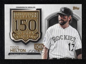 2019 Topps Commemorative Medallion Series 2 150th Anniversary /150 Todd Helton