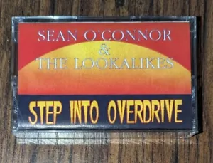 SEAN O'CONNOR & THE LOOKALIKES STEP INTO OVERDRIVE CASSETTE NEW SEALED ROCK RARE - Imagen 1 de 3