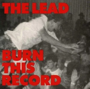 Lead, The - Burn This Record LP #G109135 - Picture 1 of 1