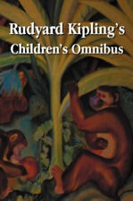 Rudyard Kipling's Children's Omnibus, Including (unabridged): The Jungle Book,