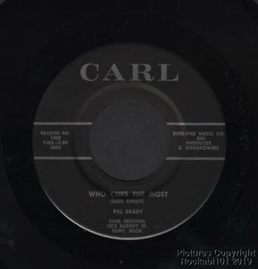 Hear 1962 Pal Brady Mich Country 45 Who Cries the Most / Heartache On His Hands - Picture 1 of 1