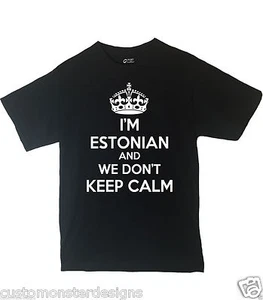 Camisa I'm Estonian And We Don't Keep Calm ¡Diferentes colores estampados en el interior! - Imagen 1 de 1
