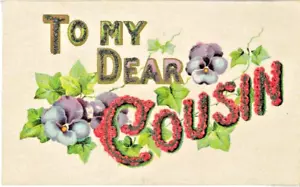 To My Dear Cousin Glitzer Name geprägt Vintage Antik Postkarte Nr. 701 - Bild 1 von 2