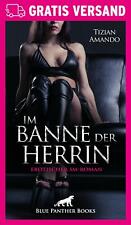 Im Banne der Herrin | Erotischer Roman von Tizian Amando | blue panther books