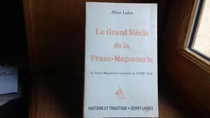 LADRET A. " Le grand siècle de la Franc-Maçonnerie " Lyonnaise au XVIII° (col1a) - Imagen 1 de 10