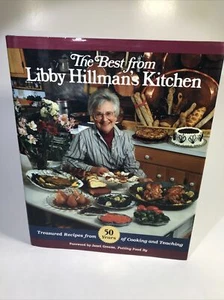 The Best From Libby Hillman's Kitchen: Treasured Recipes - hc/dj Like New - Picture 1 of 12