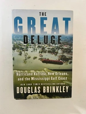The Great Deluge: Hurricane Katrina—Signed Douglas Brinkley (NEW 1st Ed & Print) - Image 1 of 4