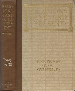 Religions Past And Present by Bertram C. A. Windle 1927 - Picture 1 of 1