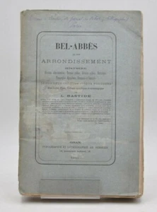 ALGERIE Bel-Abbés et son Arrondissement - Bastide. L - 1881 - Picture 1 of 11