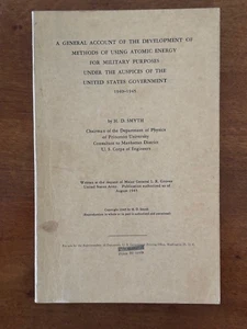 H.D. Smyth. A General Account of the Development of Methods Using Atomic Energy - Picture 1 of 2