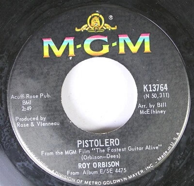 50'S & 60'S 45 Roy Orbison - Pistolero / Cry Softly Lonely One On Mgm - Image 1 of 2