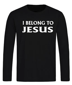 I Belong To Jesus T-Shirt Long Sleeve Jumper Religion Church God Catholic Pray - Picture 1 of 2
