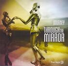 Through The Mirror - Journey (Audio CD)