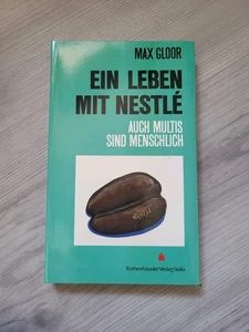 Ein Leben Mit Nestlé / Max Gloor / Taschenbuch  - Bild 1 von 1