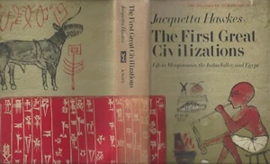 The First Great Civilizations Mesopotamia Indus valley Egypt Jacquetta Hawkes #1 - Picture 1 of 12