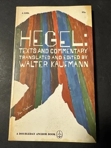 Hegel: Texts and Commentary translated and edited By Walter Kaufmann 1966 - Foto 1 di 5