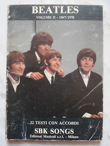 BEATLES VOLUME II -1967/1970 TESTI CON ACCORDI SBK CANZONIERE SPARTITO ROCK POP - Foto 1 di 7