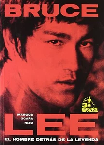 BRUCE LEE. EL HOMBRE DETRÁS DE LA LEYENDA - MARCOS OCAÑA - ED. T&B  - Imagen 1 de 1