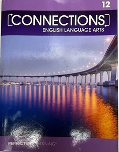 Grade 12 Connections English Language Arts Student Edition Perfection Learning - Imagen 1 de 1