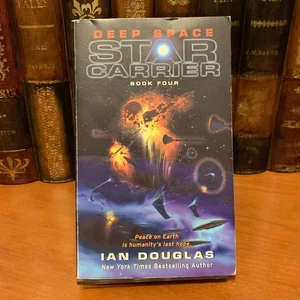 Deep Space : Star Carrier: Book Four by Ian Douglas, 2013 - FREE SHIP at $50 - Picture 1 of 4