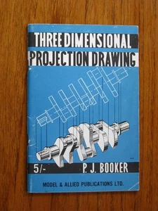 Three Dimensional Projection Drawing by P. J. Booker printed 1968 Model & Allied - Foto 1 di 1