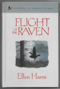 Mysteries of Sparrow Island: Flight of the Raven by Ellen Harris - Imagen 1 de 2