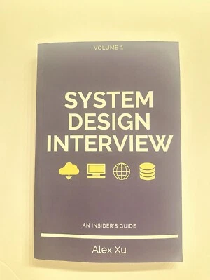 System Design Interview An insider's guide . Volume 1 Alex Xu  - Image 1 of 2