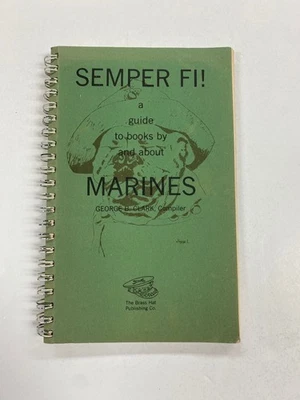KM3) Semper Fi Guide to United States Marines Signed by George Clark 1982 HC - Image 1 of 3